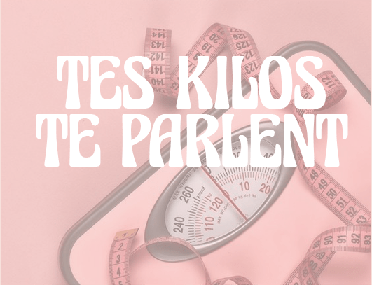 les kilos portent des messages, des émotions, des secrets, des blocages, des peurs